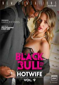 A Black Bull For My Hotwife #9 – New Sensations