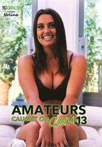 Amateurs Caught on Cam #13 – Net Video Girls