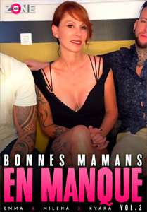 Bonnes Mamans En Manque #2 – Zone Sexuelle