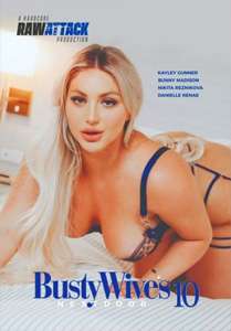 Busty Wives Next Door #10 – Raw Attack