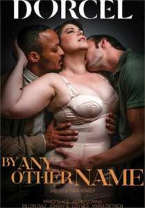 By Any Other Name – Marc Dorcel