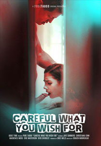 Careful What You Wish For – Pure Taboo