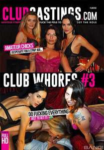 Club Whores #3 – Club Castings