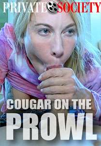 Cougar On The Prowl – Private Society