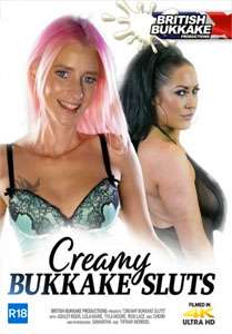 Creamy Bukkake Sluts – British Bukkake