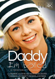 Daddy I’m Bored – Teen Fidelity