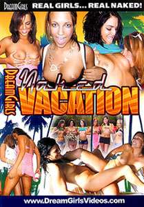 Dream Girls: Naked Vacation – Dream Girls
