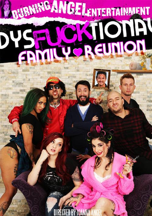 Dysfucktional Family Reunion – Burning Angel