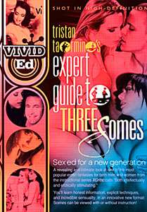 Expert Guide To Threesomes – Vivid Ed
