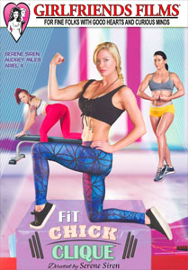 Fit Chick Clique – Girlfriends Films