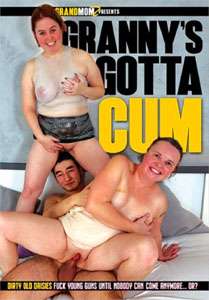 Granny’s Gotta Cum – Grand Momz