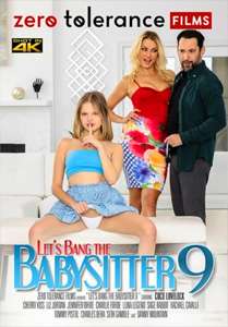 Let’s Bang The Babysitter #9 – Zero Tolerance