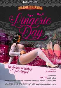 Lingerie Day – Brasileirinhas