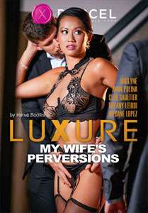 Luxure: My Wife’s Perversions – Marc Dorcel