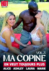 Ma Copine En Veut Toujours Plus #3 – Hot Video