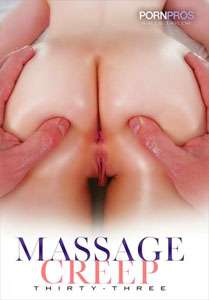Massage Creep #33 – Porn Pros