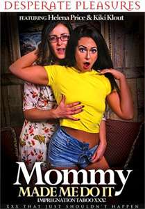 Mommy Made Me Do It – Desperate Pleasures