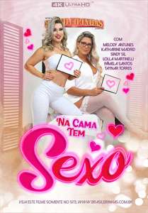 Na Cama Tem Sexo – Brasileirinhas