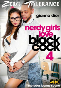 Nerdy Girls Love Black Cock #4 – Zero Tolerance