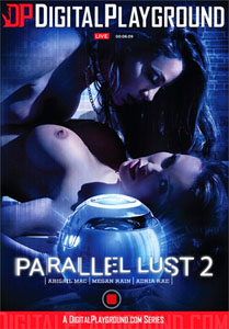 Parallel Lust #2 – Digital Playground