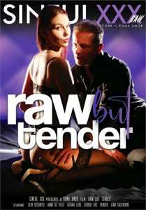 Raw But Tender – Sinful XXX