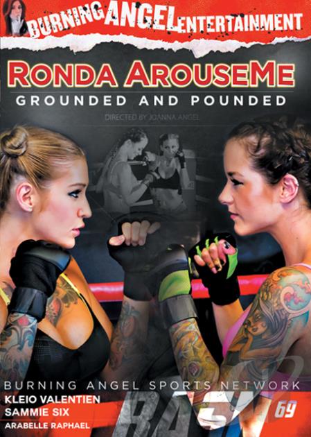 Ronda Arouse Me: Grounded And Pounded – Burning Angel