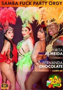 Samba Fuck Party Rita Almeida & Fernanda Chocolate – Brazil Party Orgy