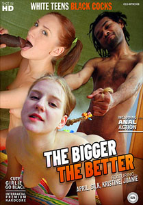 The Bigger The Better – White Teens Black Cocks