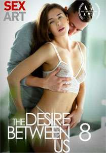 The Desire Between Us #8 – Sex Art