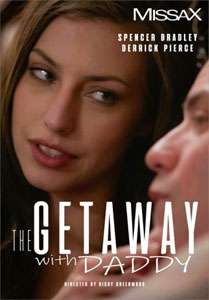 The Getaway with Daddy – Missa X