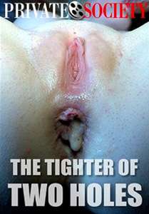 The Tighter of Two Holes – Private Society