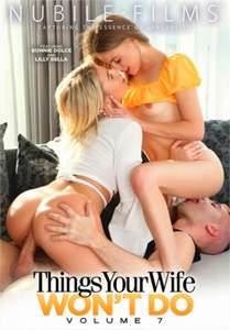 Things Your Wife Wont Do #7 – Nubile Films