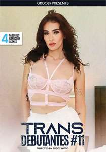 Trans Debutantes #11 – Grooby