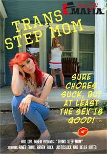 Trans Step Mom – Bad Girl Mafia
