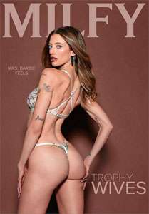 Trophy Wives – MILFY