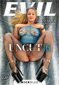 UNCUT #16 – Ev1l Angel