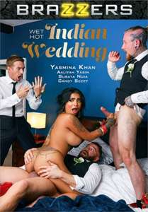 Wet Hot Indian Wedding – Brazzers