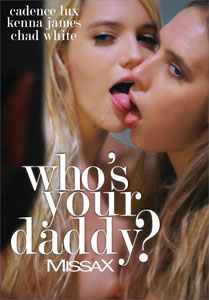 Who’s Your Daddy? – Missa X